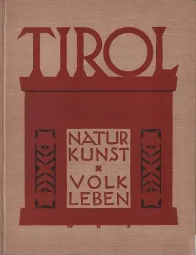 Buch: Tirol, 1927, Tiroler Landesverkehrsamt, gebraucht, gut