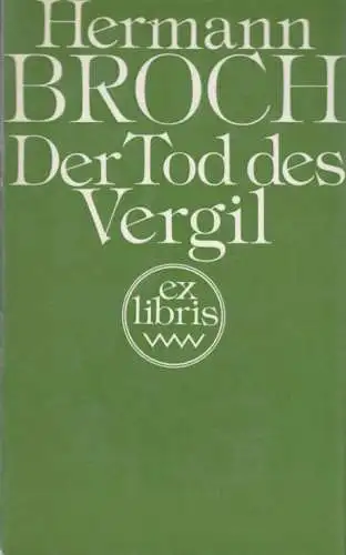 Buch: Der Tod des Vergil, Broch, Hermann. Ex libris, 1981, Verlag Volk und Welt