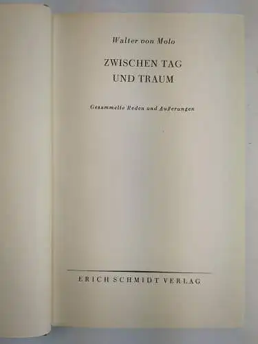 4 Bücher Walter von Molo: Zwischen Tag und Traum, Zu neuem Tag, Eugenio von ...