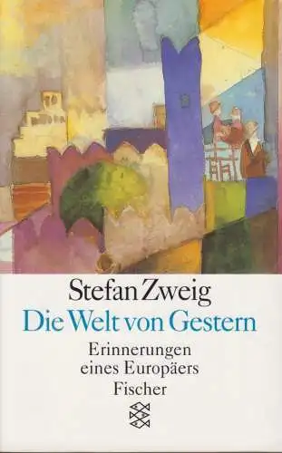 Buch: Die Welt von Gestern, Zweig, Stefan. 1996, Fischer Taschenbuch