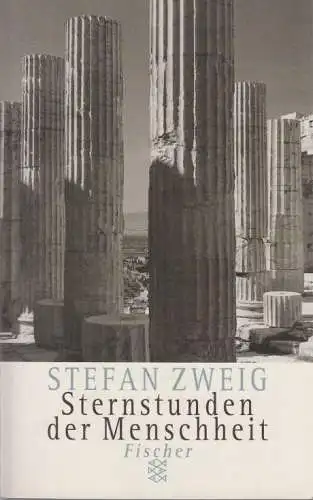 Buch: Sternstunden der Menschheit, Zweig, Stefan. 1998, gebraucht, gut