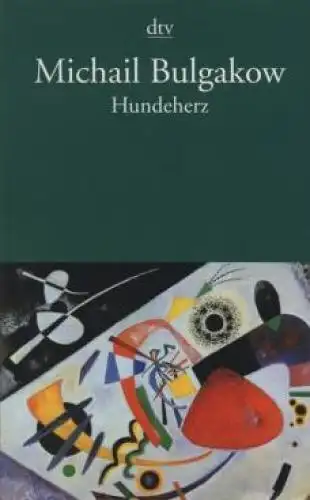 Buch: Hundeherz, Bulgakow, Michail. Dtv, 1999, Deutscher Taschenbuch Verlag