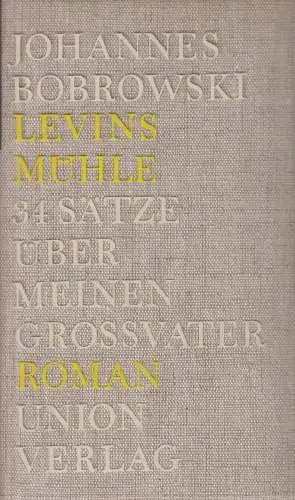 Buch: Levins Mühle, Bobrowski, Johannes. 1966, Union Verlag, gebraucht, gut