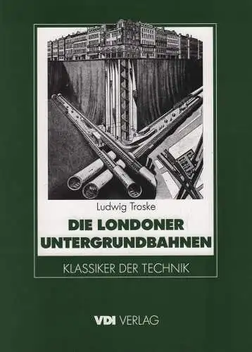 Buch: Die Londoner Untergrundbahnen, Troske, Ludwig, 1986, gebraucht, sehr gut