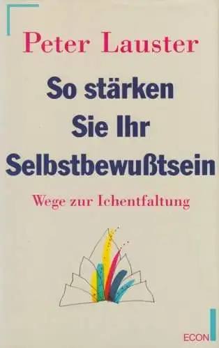 Buch: So stärken Sie Ihr Selbstbewußtsein, Lauster, Peter. 1995, Econ Verlag