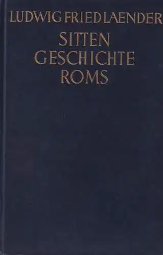 Buch: Sittengeschichte Roms, Friedlaender, Ludwig. 1934, Phaidon-Verlag
