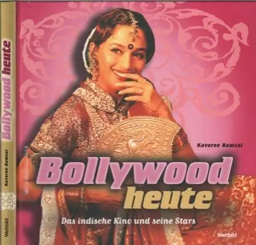 Buch: Bollywood heute, Bamzai, Kaveree. 2007, Weltbild Buchverlag