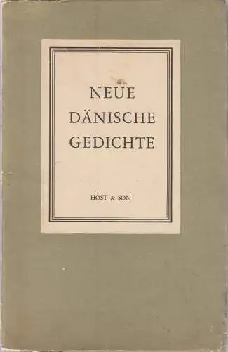 Buch: Neue Dänische Gedichte, Mogensen, Knud, 1951, Host & Son, gebraucht, gut