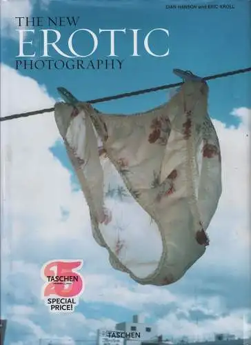 Buch: The new Erotic Photography, Hanson, Hanson u.a., 2009, gebraucht, gut