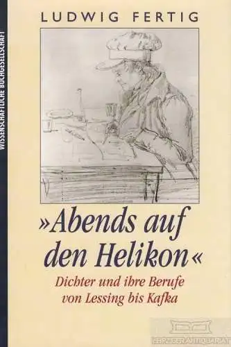 Buch: Abends auf den Helikon, Fertig, Ludwig. 1996, gebraucht, gut