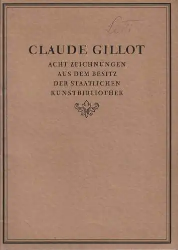 Buch: Claude Gillot. Acht Zeichnungen aus dem Besitz der Staatlichen... Glaser