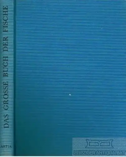Buch: Das Große Buch der Fische, Pivnicka, K. / Cerny, K. 1987, Artia Verlag