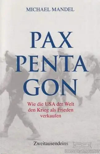 Buch: Pax Pentagon, Mandel, Michael. 2005, Verlag Zweitausendeins