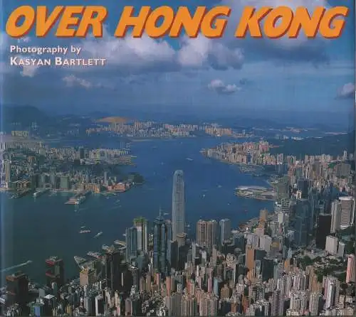 Buch: Over Hong Kong, Bartlett, Kasyan u.a., gebraucht, sehr gut