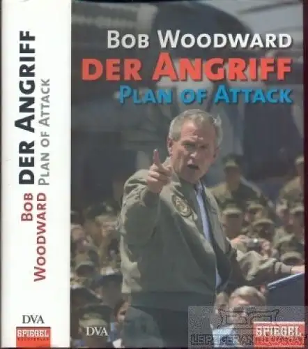 Buch: Der Angriff, Woodward, Bob. 2004, Deutsche Verlagsanstalt, Plan of Attack