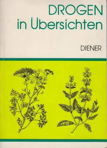 Buch: Drogen in Übersichten, Diener, Harry. 1978, VEB Fachbuch Verlag