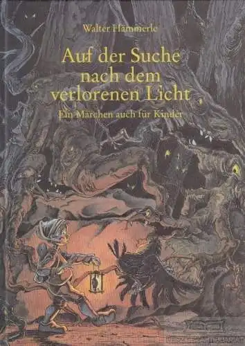 Buch: Auf der Suche nach dem verlorernen Licht, Hämmerle, Walter. 1994