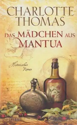 Buch: Das Mädchen aus Mantua, Thomas, Charlotte. 2011, Historischer Roman