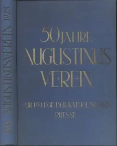 Buch: 50 Jahre Augustinus-Verein. Kisky, Wilhelm, 1928, gebraucht, gut