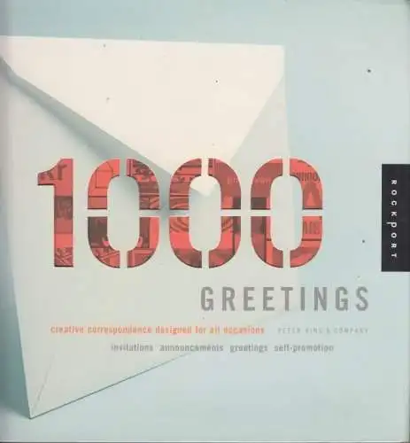 Buch: 1000 greetings, King, Peter. 2004, Rockport Publishers, gebraucht, gut