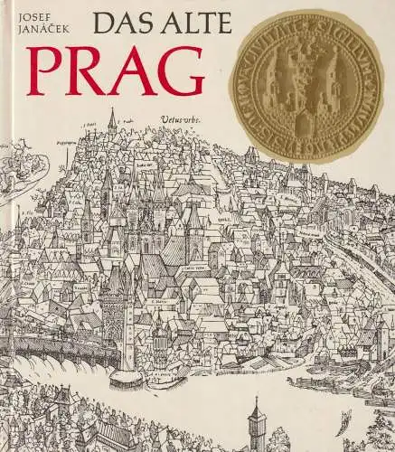 Buch: Das alte Prag, Janacek, Josef. 1980, Koehler & Amelang, gebraucht, gut