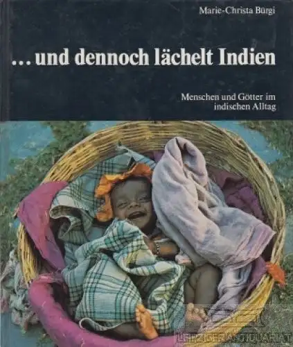 Buch: und dennoch lächelt Indien, Bürgi, Marie-Christa. 1981, Strom-Verlag