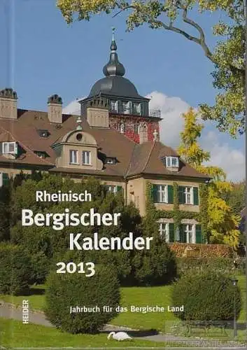 Buch: Rheinisch Bergischer Kalender 2013, Wirtz, Roswitha. 2013, Heider Verlag