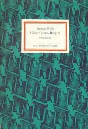 Insel-Bücherei 927, Hinter jenen Bergen, Wolfe, Thomas. 1971, Insel-Verlag