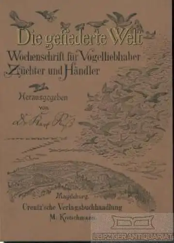 Die gefiederte Welt. 45. Jahrgang Heft 1- 52, Neunzig, Karl. 1916