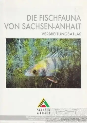 Buch: Die Fischfauna von Sachsen-Anhalt, Kammerad, Bernd u.a. 1997