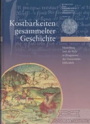 Buch: Kostbarkeiten gesammelter Geschichte, Schlechter, Armin. 1999