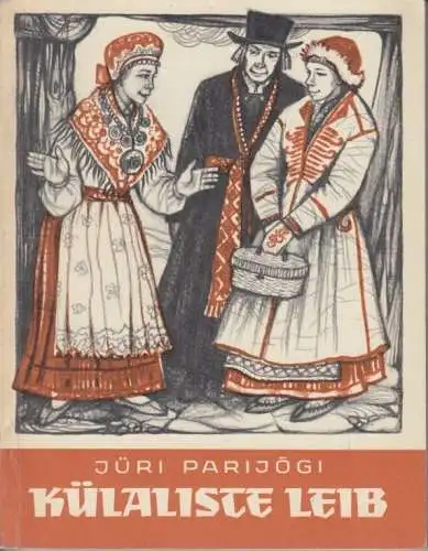 Buch: Külaliste Leib, Parijögi, Juri. 1977, Kiriastus "Eesti Raamat"