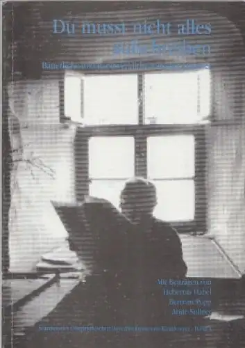 Buch: Du musst nicht alles aufschreiben. 2001, Druckerei Pauli, gebraucht, gut