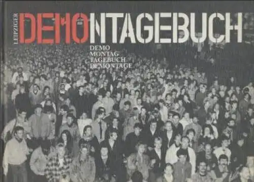 Buch: Leipziger Demontagebuch, Schneider, Wolfgang. 1990, gebraucht, mittelmäßig