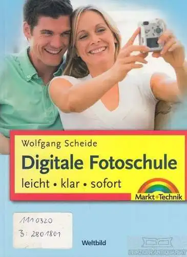 Buch: Digitale Fotoschule, Scheide, Wolfgang. 2011, Weltbild Verlag