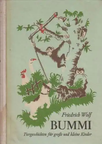Buch: Bummi, Wolf, Friedrich. 1964, Aufbau-Verlag, gebraucht, mittelmäßig
