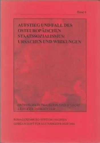 Buch: Aufstieg und Fall des osteuropäischen Staatssozialismus, 2004, GNN Verlag