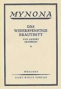 Buch: Das widerspenstige Brautbett und andere Grotesken, Friedlaender, Salomo