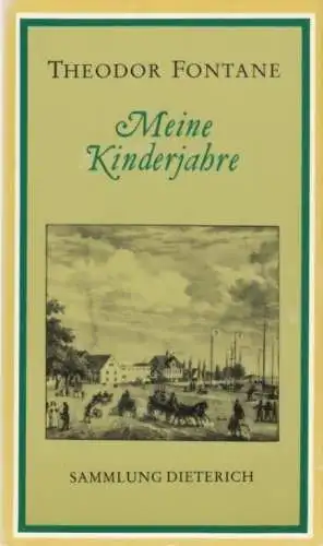 Sammlung Dieterich 248, Meine Kinderjahre, Fontane, Theodor. 1985