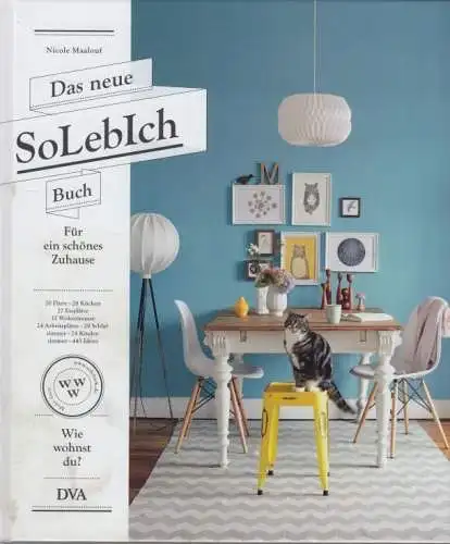 Buch: Das neue SoLebIch Buch, Maalouf, Nicole. 2014, Deutsche Verlags-Anstalt