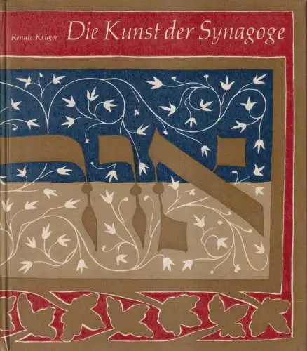 Buch: Die Kunst der Synagoge. Krüger, Renate, 1968, Verlag Koehler & Amelang