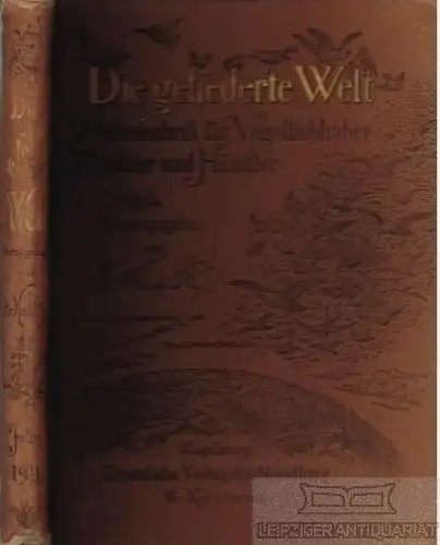 Die gefiederte Welt. 40. Jahrgang Heft 1- 52, Neunzig, Karl. 1911