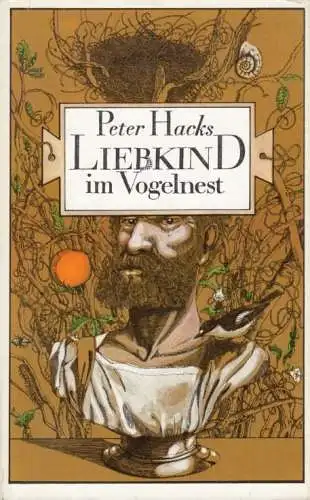 Buch: Liebkind im Vogelnest, Hacks, Peter. 1987, Verlag Neues Berlin