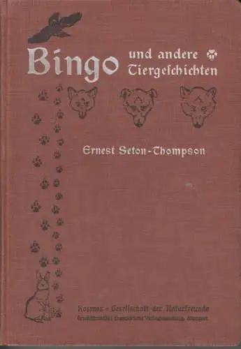 Buch: Bingo und andere Tiergeschichten, Seton, Ernest, 1913, gebraucht, gut