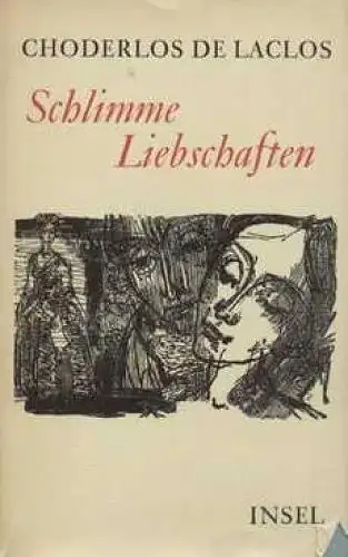 Buch: Schlimme Liebschaften, Choderlos de Laclos, Pierre-Ambroise-Francois. 1967