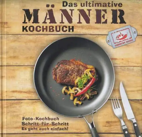 Buch: Das ultimative Männer-Kochbuch, France, Christine, 2012, Andrea Verlag
