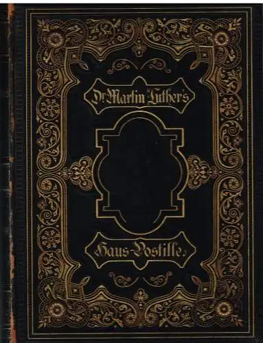 Buch: Dr. Martin Luther's Haus-Postille, Predigten. Gebrüder Roth Verlag
