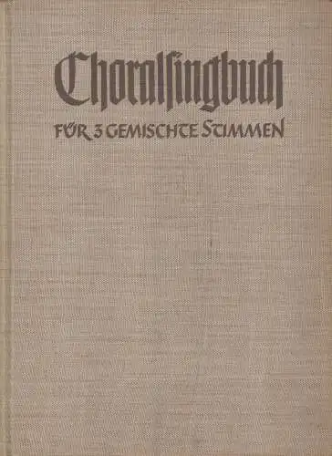 Buch: Choralsingbuch, Schmidt, Ferdinand (Hrsg.), ohne Jahr, Bärenreiter-Verlag