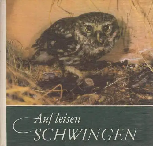 Buch: Auf leisen Schwingen, Schönn, Renate und Siegfried. 1983, Rudolf Arnold