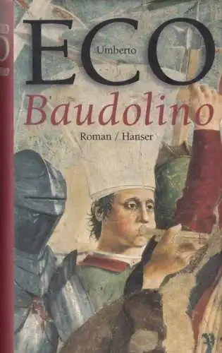 Buch: Baudolino, Eco, Umberto. 2001, Carl Hanser Verlag, Roman, gebraucht, gut